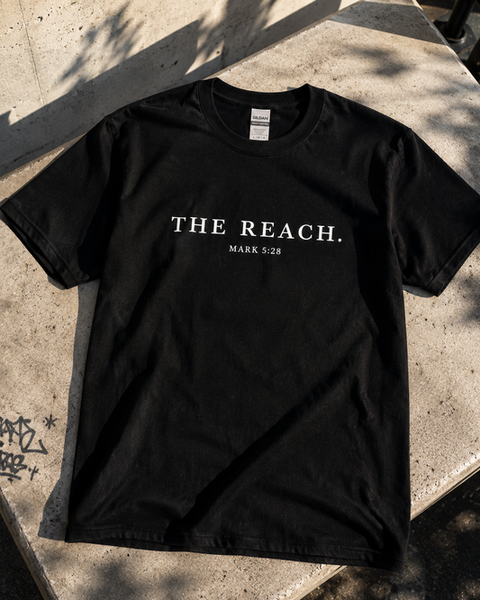 The Reach — Mark 5:28 | Tee