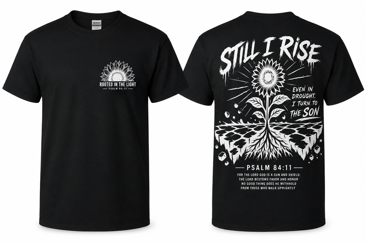 Still I Rise — Psalm 84:11 | Tee