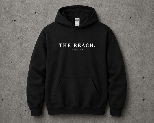 The Reach — Mark 5:28 | Hoodie