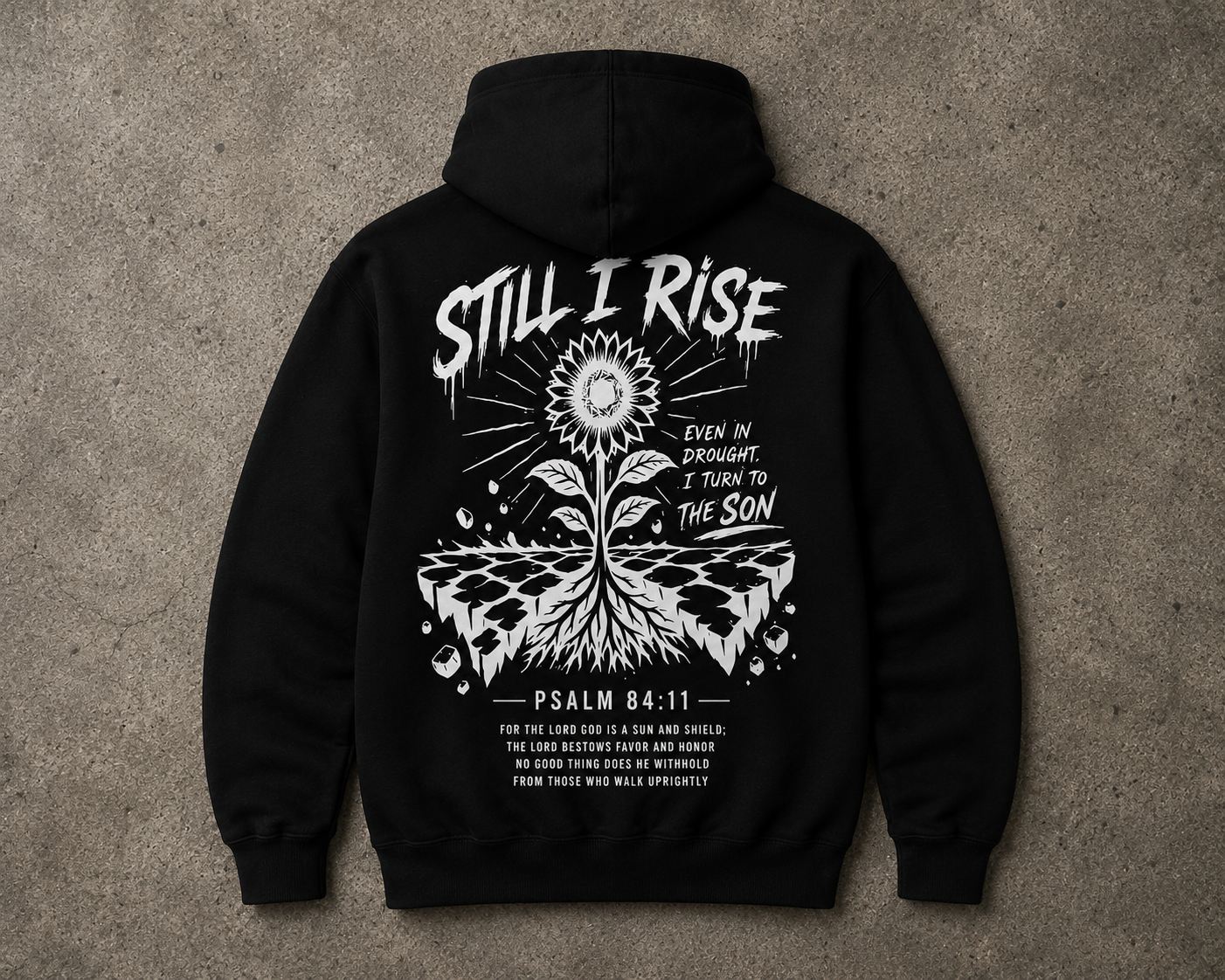 Still I Rise — Psalm 84:11 | Hoodie